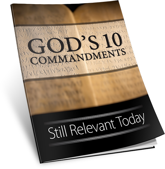 God's 10 Commandments Still Relevant Today